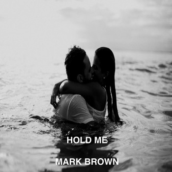 Mark Brown - Hold Me