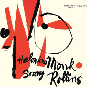 Thelonious Monk, Sonny Rollins - Thelonious Monk and Sonny Rollins
