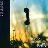 Scotty - Last Call