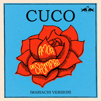 Cuco - Amor de Siempre (Mariachi Version)