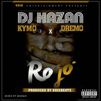 Dj Hazan - Ro Jo (feat. Kymo X Dremo) (Explicit)