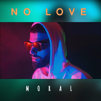 Moral - No Love