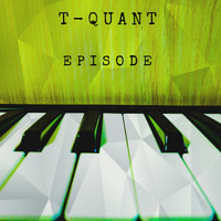 T-Quant - Episode
