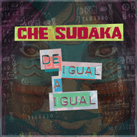 Che Sudaka - De Igual a Igual