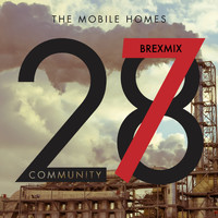 The Mobile Homes - Community (Brexmix)