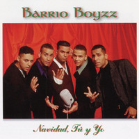 Barrio Boyzz - Navidad, Tú Y Yo