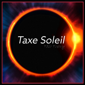 Taco Theory - Taxe Soleil