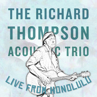 Richard Thompson - Live From Honolulu