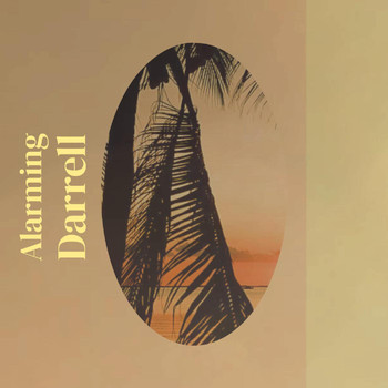 Various Artists - Alarming Darrell