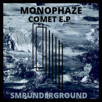 Monophaze - Comet E.P