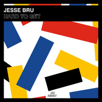 Jesse Bru - Hard To Get