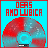 Deas and Lubica - French Love (Original Mix)