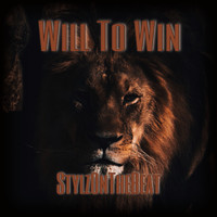 StylzOnTheBeat - Will To Win