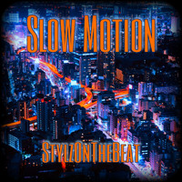 StylzOnTheBeat - Slow Motion