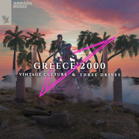 Vintage Culture & Three Drives - Greece 2000