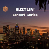 Moonman - HUSTLIN'  Concert Series