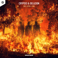 Crypsis and Deluzion - Once Upon A Time (Extended Mix)