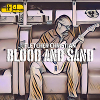 Fletcher Christian - Blood And Sand
