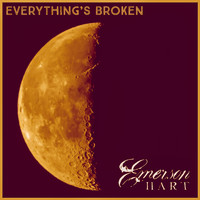 Emerson Hart - Everything's Broken