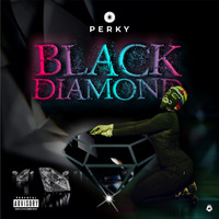 Perky - Black Diamond (Explicit)