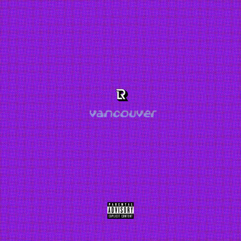 Lil Rich - vancouver (Explicit)