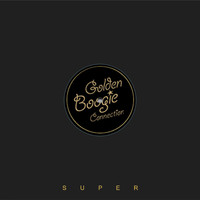 Golden Boogie Connection - Super