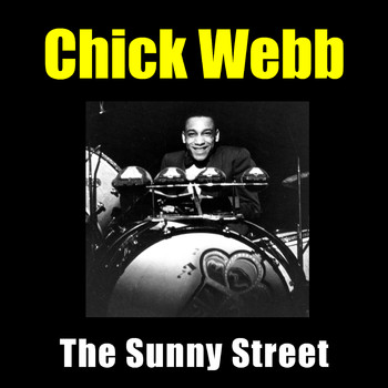 Chick Webb - The Sunny Street