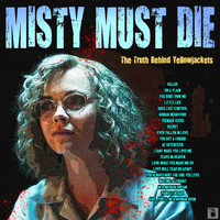 Various Artists - Misty Must Die! The Truth Behind Yellowjackets