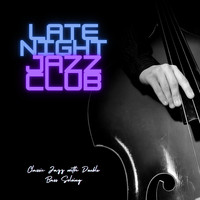 Late Night Jazz Club - Classic Jazz with Double Bass Soloing