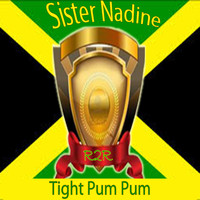 Sister Nadine - Tight Pum Pum