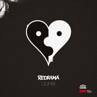 Redrama - Dumb!