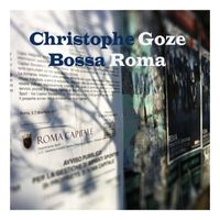 Christophe Goze - Bossa Roma