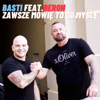 Basti - Zawsze mówię to co myślę