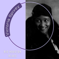 Victoria Spivey - Big Houston Blues