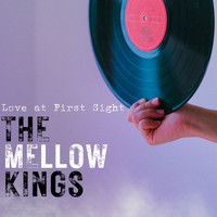 The Mellow Kings - Love at First Sight