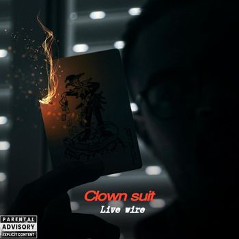 Live Wire - Clown Suit (Explicit)