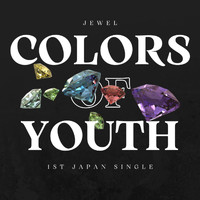 Jewel - COLORS OF YOUTH