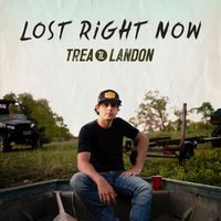 Trea Landon - Lost Right Now
