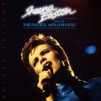 Sheena Easton - Live At The Palace, Hollywood (Deluxe Edition)