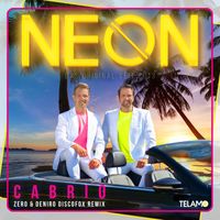 Neon - Cabrio (Zero & DeNiro Discofox Remix)