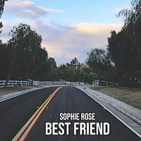 Sophie Rose - Best Friend