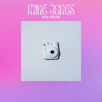 Mike Jones - Polaroid