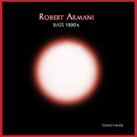 Robert Armani - Bass 1990'S