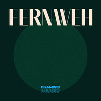 Chamber Music - Fernweh