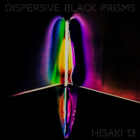 Hisaki13 - Dispersive Black Prisms
