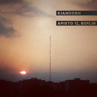 Kianoosh - Aristo 12, Berlin