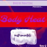 Bono G - Body Heat Instrumentals