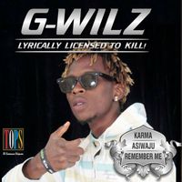 G-Wilz - Lyrically Licensed to Kill (feat. Milly X)