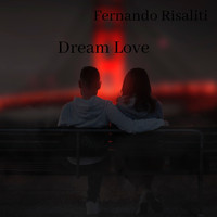 Fernando Risaliti - Dream Love