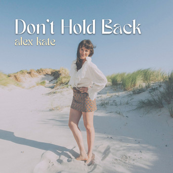 Alex Kate - Don't Hold Back